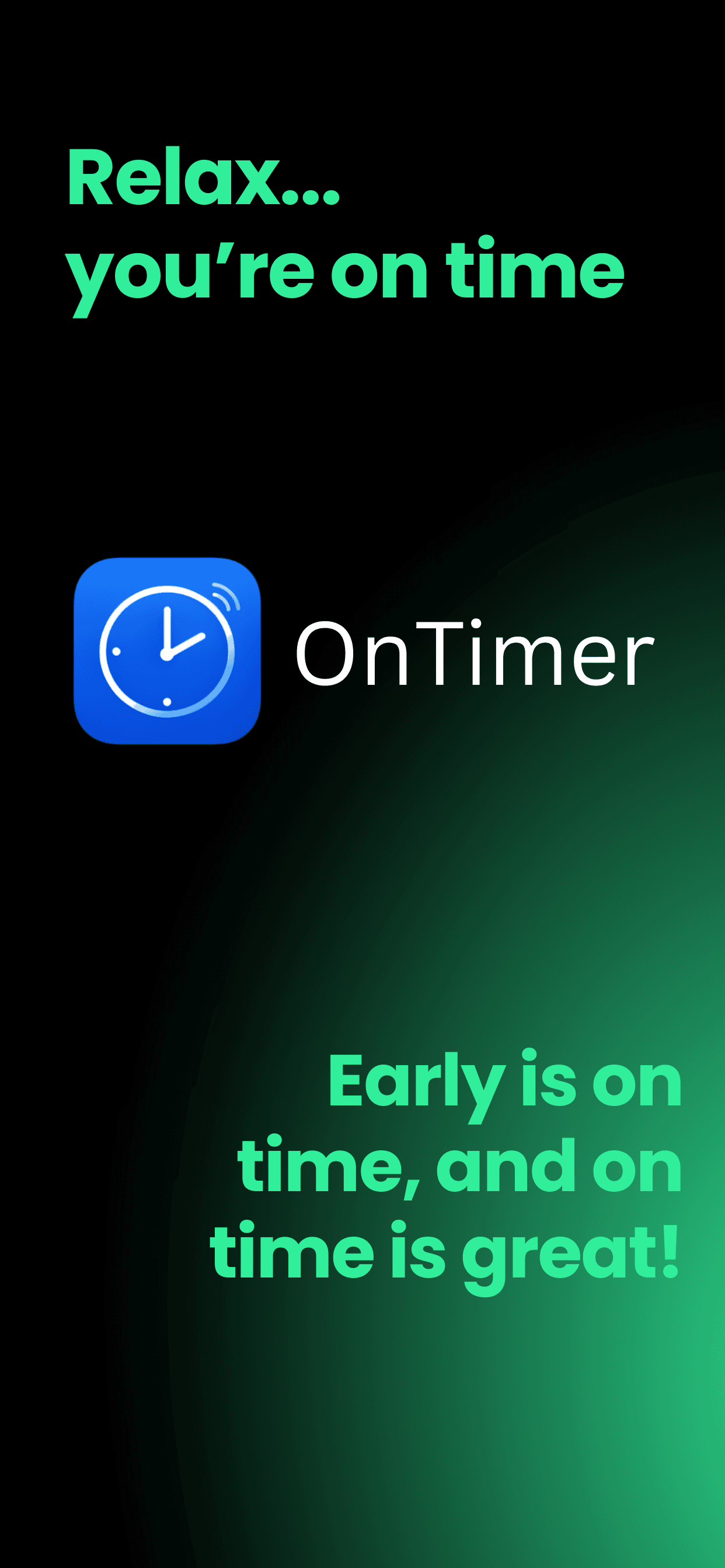 OnTimer — Relax, You're On Time